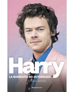 Harry. la biografía no oficial de harry styles