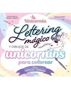 Unicornia - lettering mágico y dibujos de unicornios para colorear​