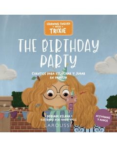 Learning english with trixie. the birthday party