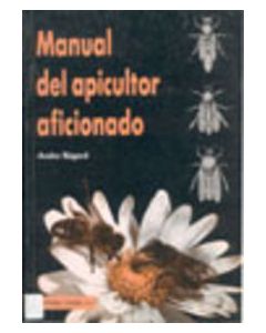 Manual del apicultor aficionado
