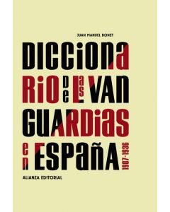 Diccionario de las vanguardias en españa, 1907-1936