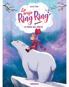 La bruja ring ring 4: la magia del norte