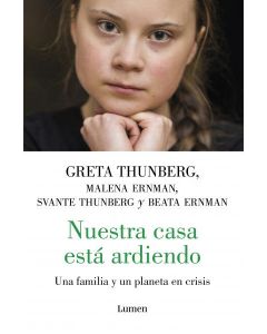 Nuestra casa esta ardiendo