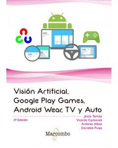 Visión artificial, google play games, android wear, tv y auto