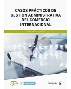 *casos prácticos de gestión administrativa del comercio internacional