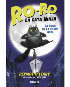 Ro-ro, la gata ninja 1 - la fuga de la cobra real