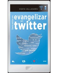 Buenas prácticas para evangelizar en twitter