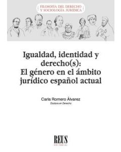 Igualdad, identidad y derecho(s): el género en el ámbito jurídico español actual
