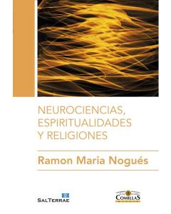 Neurociencias, espiritualidades y religiones