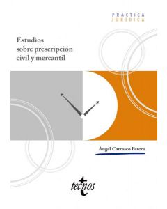 Estudios sobre prescripción civil y mercantil