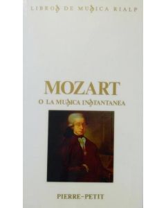 Mozart o la música instantánea