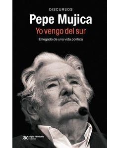 Pepe mujica. yo vengo del sur
