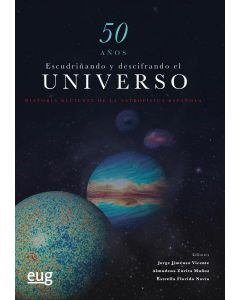 50 años escudriñando y descifrando el universo