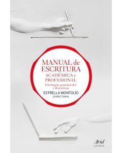Manual de escritura académica y profesional (vol. i y ii)
