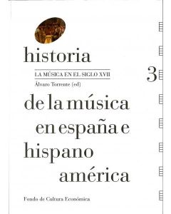 Historia de la música en españa e hispanoamérica, volumen 3