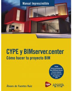 Cype y bimserver.center. cómo hacer tu proyecto bim