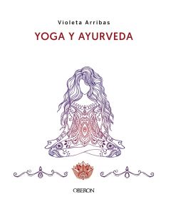 Yoga y ayurveda. edición 2023