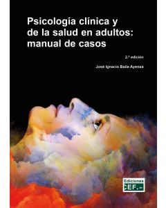 Psicología clínica y de la salud en adultos: manual de casos