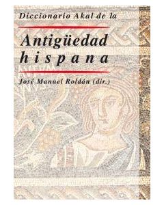 Diccionario akal de la antigüedad hispana