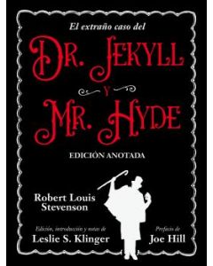 El extraño caso del dr. jekyll y mr. hyde. edición anotada