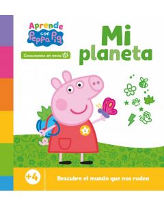 Peppa pig. primeros aprendizajes - aprende con peppa. mi planeta