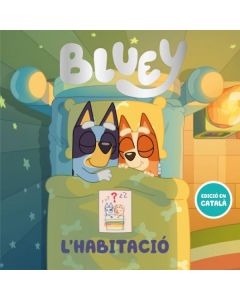 Bluey. un conte - l'habitació (edició en catalá)