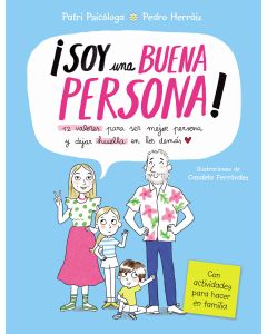 Soy una buena persona. 12 valores para ser mejor persona y dejar huella en los demas