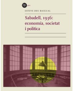 Sabadell, 1936: economia, societat i pol’tica