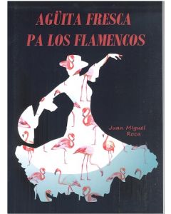 Agúita fresca pa los flamencos