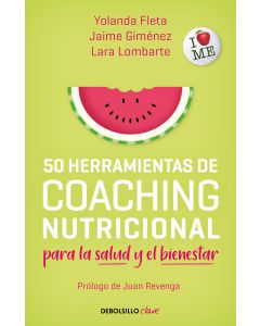 50 herramientas de coaching nutricional para la salud y el bienestar