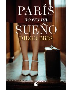 Paris no era un sueño