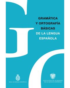Gramática y ortografía básicas de la lengua española