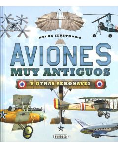 Aviones muy antiguos y otras aeronaves