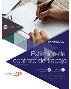 MANUAL. EXTINCION DEL CONTRATO DE TRABAJO (ADGD106PO). ESPECIALIDADES FORMATIVAS