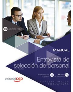 MANUAL. ENTREVISTA DE SELECCION DE PERSONAL. (ADGD092PO). ESPECIALIDADES FORMATI