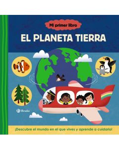 Mi primer libro sobre el planeta tierra