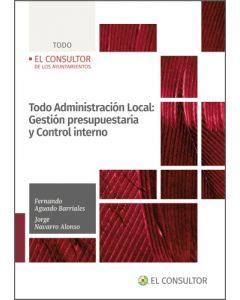 Todo administración local: gestión presupuestaria y control interno