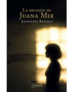 La decision de Juana Mir