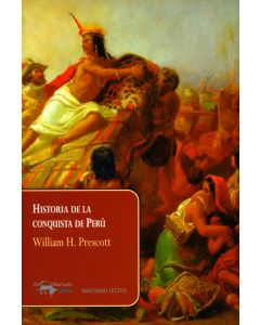Historia de la conquista de perú