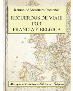 Recuerdos de viaje por francia y bélgica