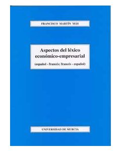 Aspectos del lexico economico-empresarial (español-frances; frances-español)