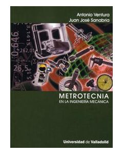Metrotecnia en la ingeniería mecánica