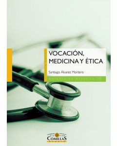 Vocacion, medicina y etica