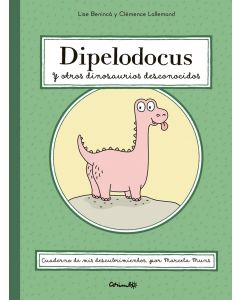 Dipelodocus y otros dinosaurios desconocidos
