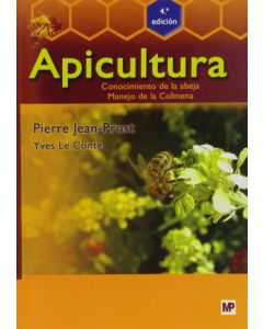 Apicultura: conocimiento de la abeja. manejo de la colmena. 4ª edición