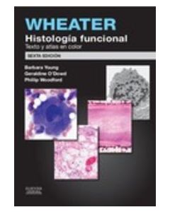 Wheater. histología funcional (6ª ed.)