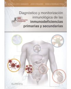 Diagnóstico y monitorización inmunológica de las inmunodeficiencias primarias y secundarias