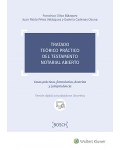 Tratado teorico practico del testamento notarial abierto