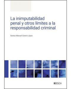 La inimputabilidad penal y otros límites a la responsabilidad criminal