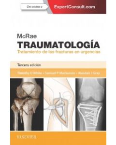 Mcrae. traumatología. tratamiento de las fracturas en urgencias + expertconsult (3ª ed.)